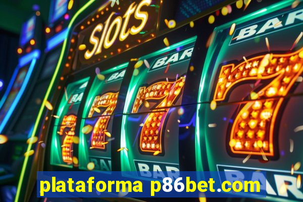 plataforma p86bet.com